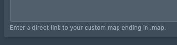 The Custom Map field on the Startup tab, where the direct .map link is pasted
